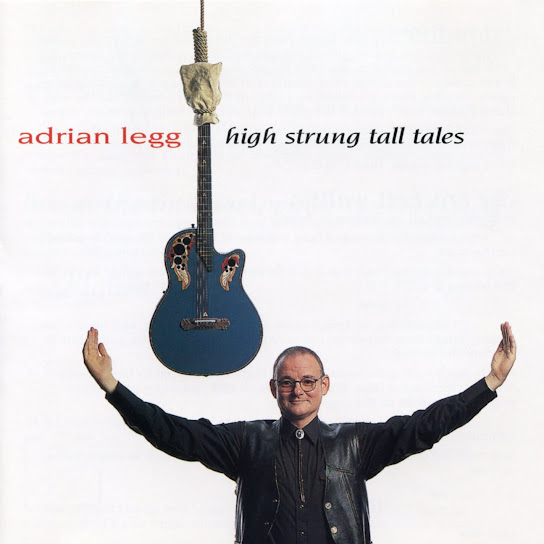 cover art of Adrian Legg's "high strung tall tales" album showing his custom Adamas